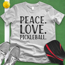Load image into Gallery viewer, Peace Love Pickleball Tee