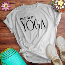 Load image into Gallery viewer, But First Yoga Tee