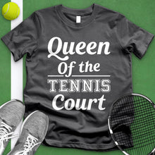 Load image into Gallery viewer, Queen Of The Tennis Court Tee