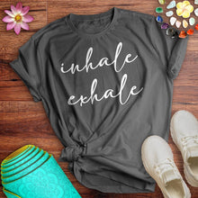 Load image into Gallery viewer, Inhale Exhale Tee