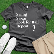 Load image into Gallery viewer, Swing Swear Look For Ball Tee