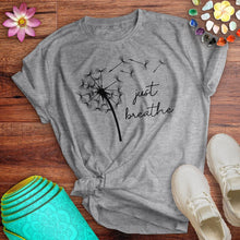 Load image into Gallery viewer, Just Breathe Tee