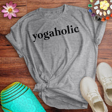 Load image into Gallery viewer, Yogaholic  Tee