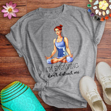 Load image into Gallery viewer, I'm Evolving Tee