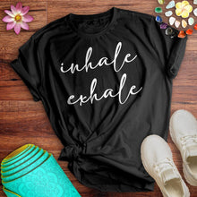 Load image into Gallery viewer, Inhale Exhale Tee