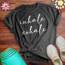 Load image into Gallery viewer, Inhale Exhale Tee