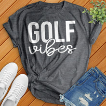 Load image into Gallery viewer, Golf Vibes Tee