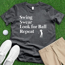 Load image into Gallery viewer, Swing Swear Look For Ball Tee