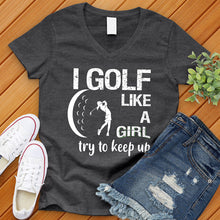 Load image into Gallery viewer, Golf Like A Girl V-Neck Tee
