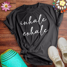Load image into Gallery viewer, Inhale Exhale Tee