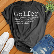 Load image into Gallery viewer, Golfer Definition Tee