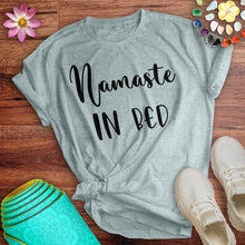 Load image into Gallery viewer, Namaste In Bed Tee