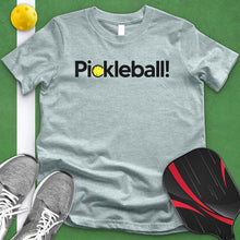 Load image into Gallery viewer, Pickleball! Tee