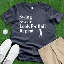 Load image into Gallery viewer, Swing Swear Look For Ball Tee