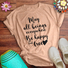 Load image into Gallery viewer, May All Beings Tee