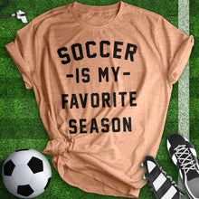 Load image into Gallery viewer, Soccer Is My Favorite Season Tee