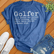 Load image into Gallery viewer, Golfer Definition Tee
