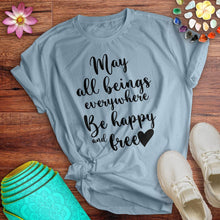 Load image into Gallery viewer, May All Beings Tee