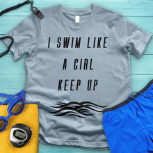 Load image into Gallery viewer, Swim Like A Girl Tee