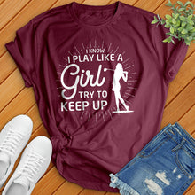 Load image into Gallery viewer, I Know I Play Like A Girl Golf Tee