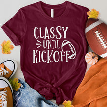 Load image into Gallery viewer, Classy Until Kickoff Tee