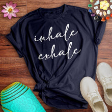 Load image into Gallery viewer, Inhale Exhale Tee