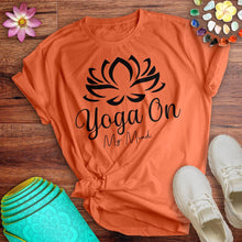 Load image into Gallery viewer, Yoga On My Mind Tee