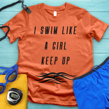 Load image into Gallery viewer, Swim Like A Girl Tee