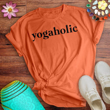 Load image into Gallery viewer, Yogaholic  Tee