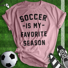 Load image into Gallery viewer, Soccer Is My Favorite Season Tee