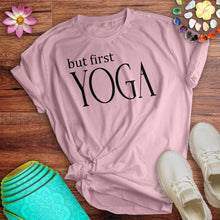 Load image into Gallery viewer, But First Yoga Tee