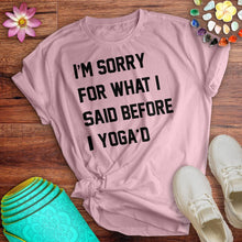 Load image into Gallery viewer, I'm Sorry Tee