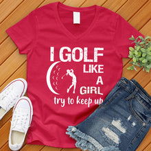 Load image into Gallery viewer, Golf Like A Girl V-Neck Tee