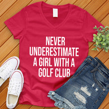 Load image into Gallery viewer, Never Underestimate A Girl With A Golf Club V-Neck Tee