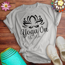 Load image into Gallery viewer, Yoga On My Mind Tee
