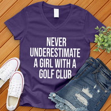 Load image into Gallery viewer, Never Underestimate A Girl With A Golf Club V-Neck Tee