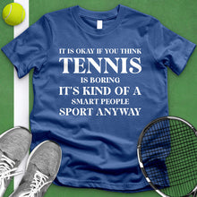 Load image into Gallery viewer, Tennis Is Boring Tee