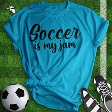 Load image into Gallery viewer, Soccer Is My Jam Tee