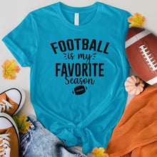 Load image into Gallery viewer, Football Is My Favorite Season Tee