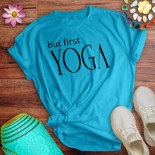 Load image into Gallery viewer, But First Yoga Tee