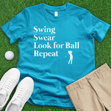 Load image into Gallery viewer, Swing Swear Look For Ball Tee