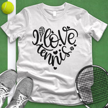 Load image into Gallery viewer, I Love Tennis Heart Tee