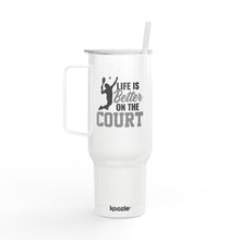Load image into Gallery viewer, Life is better on the court Insulated Tumbler – 40oz Spill-Proof
