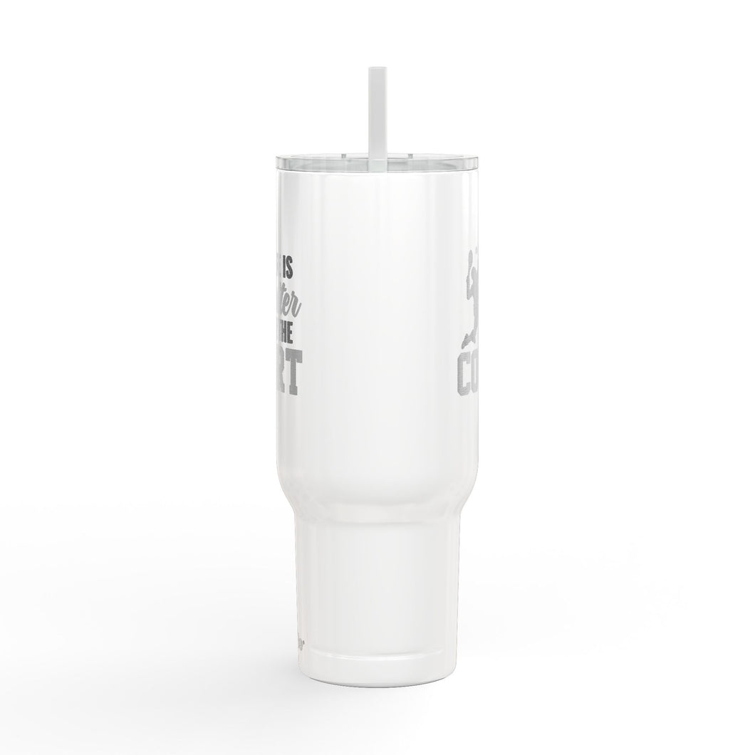Life is better on the court Insulated Tumbler – 40oz Spill-Proof