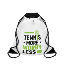 Load image into Gallery viewer, Tennis Drawstring Bag – Durable, Spacious &amp; Eco-Friendly Sports Tote &quot;Tennis More Worry Less&quot;
