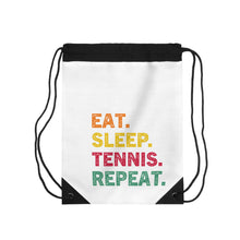 Load image into Gallery viewer, Eat, Sleep, Tennis, Repeat&quot; Sporty Gym Sack for Athletes
