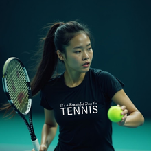 Load image into Gallery viewer, It&#39;s A Beautiful Day For Tennis Tee
