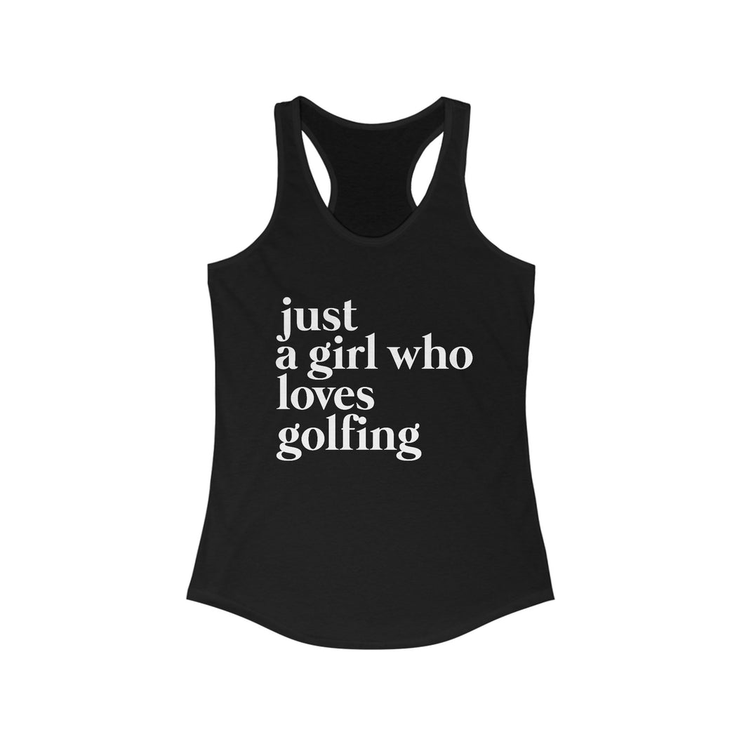 Just A Girl Who Loves Golfing Tank top black 