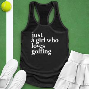 Just A Girl Who Loves Golfing Tank top