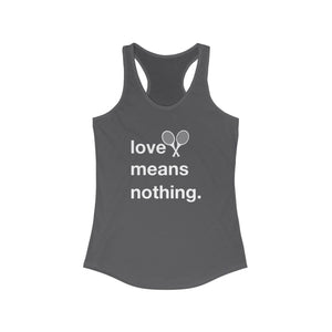 Love Means Nothing Tank Top front view Grey